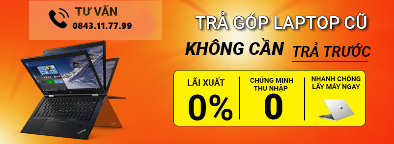 Trả góp laptop cũ Trả góp laptop cũ